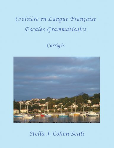 CROISIÈRE EN LANGUE FRANÇAISE: Escales Grammaticales. Corrigès