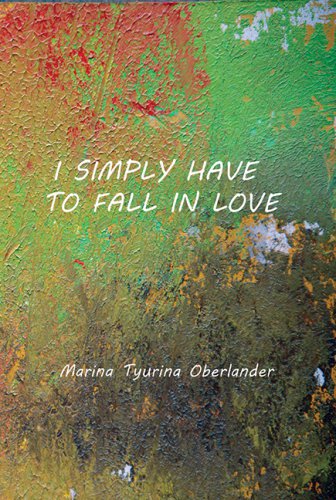 I SIMPLY HAVE TO FALL IN LOVE: Poems