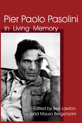 PIER PAOLO PASOLINI: In Living Memory