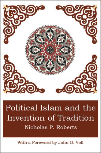 POLITICAL ISLAM AND THE INVENTION OF TRADITION