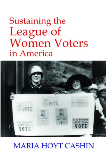 SUSTAINING THE LEAGUE OF WOMEN VOTERS IN AMERICA