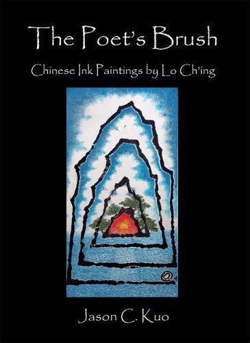 THE POET’S BRUSH: Chinese Ink Paintings by Lo Ch’ing