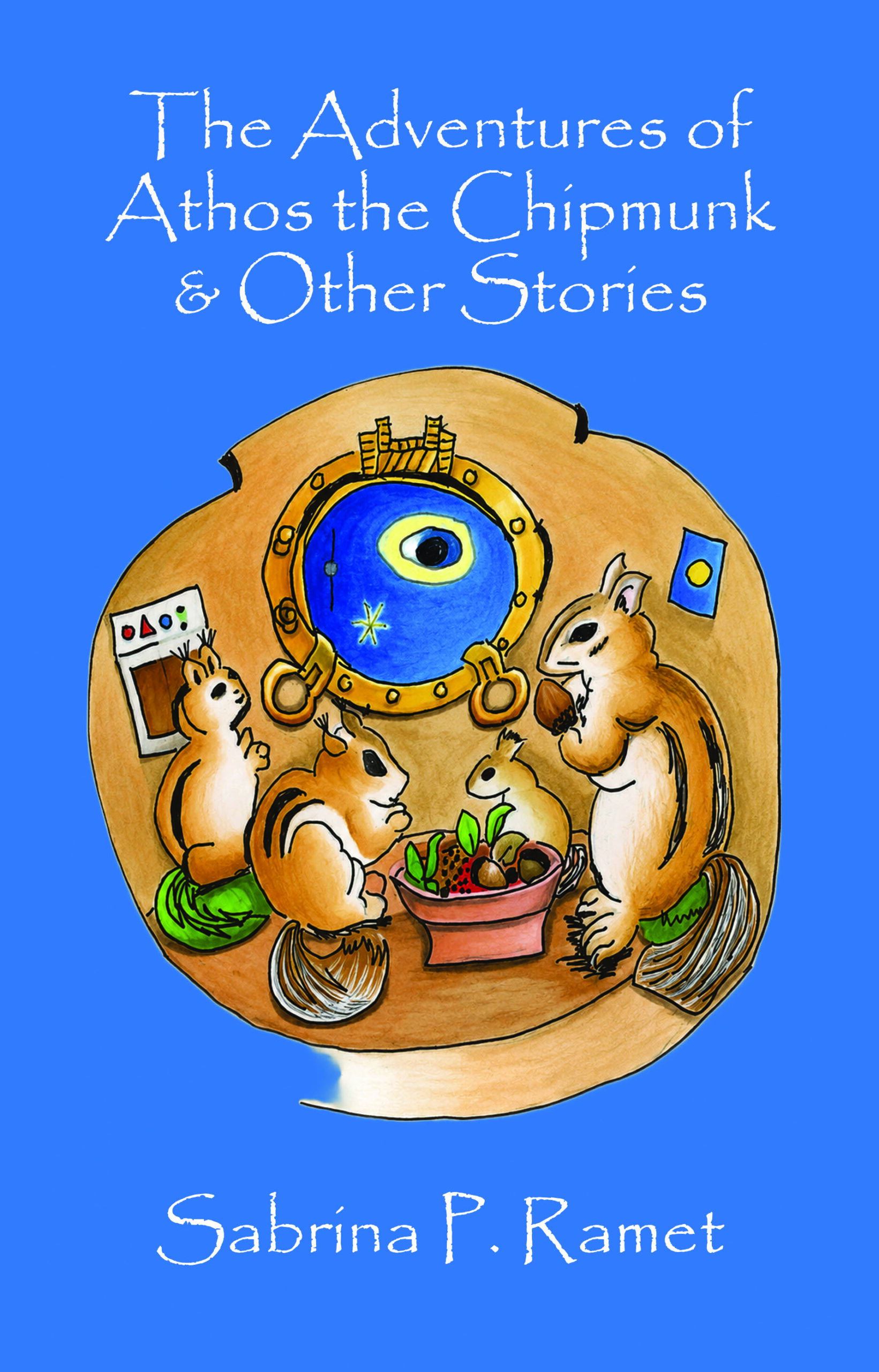 THE ADVENTURES OF ATHOS THE CHIPMUNK & OTHER TALES